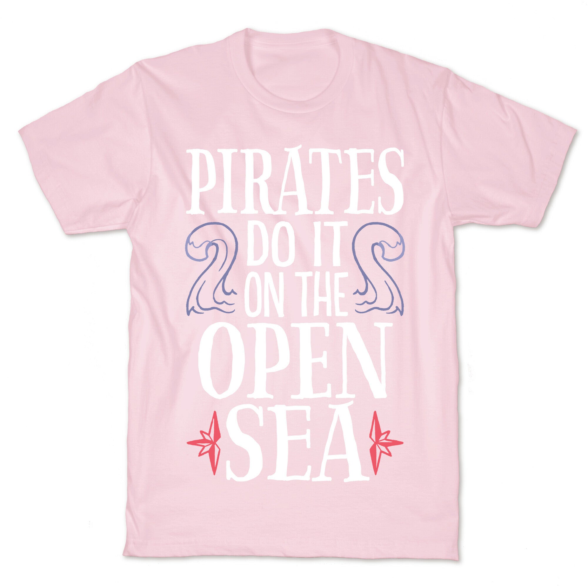 Pirates Do It On The Open Sea T-Shirt